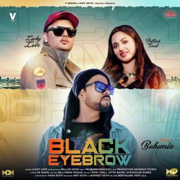 download Black-Eyebrow-Pallavi-Sood Bohemia mp3